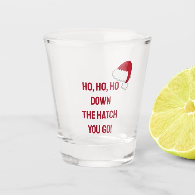 Down the Hatch We Go Shot glass (Front)