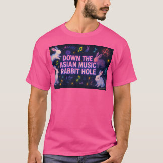 Down The Rabbit Hole T-Shirt