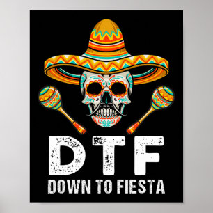 Down To Fiesta Funny Mexican Party Skull Funny Cin Poster
