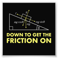 Down to Get the Friction On Physics Diagram