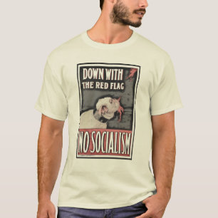 Down with Socialism T-Shirt