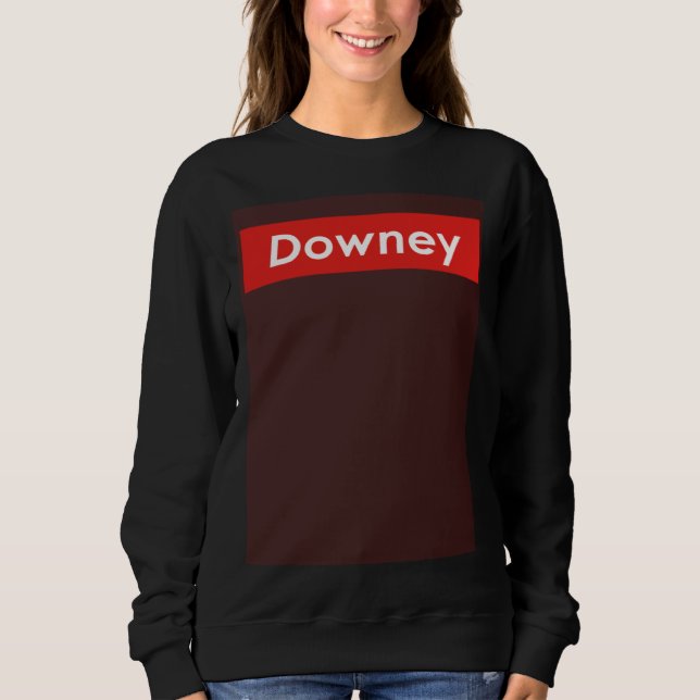 Downey California Sweatshirt (Front)