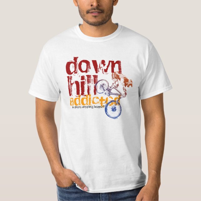 Downhill Addicted Cool Mountain Biking Design T-Shirt (Front)