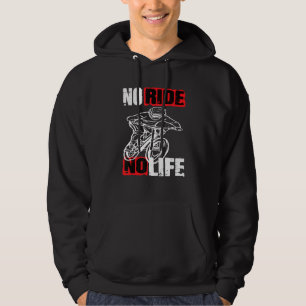 Downhill Mountain Bike No Ride No Life Bike Hoodie