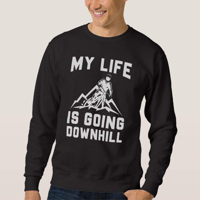 Downhill Mountain Biking Sweatshirt (Front)
