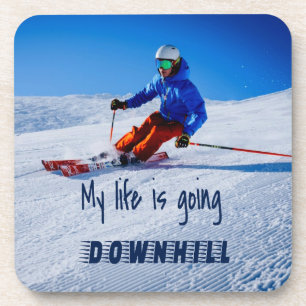 Downhill Skiing Funny Motivational Snow Ski Coaster