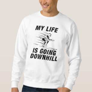 Downhill Skiing Sweatshirt