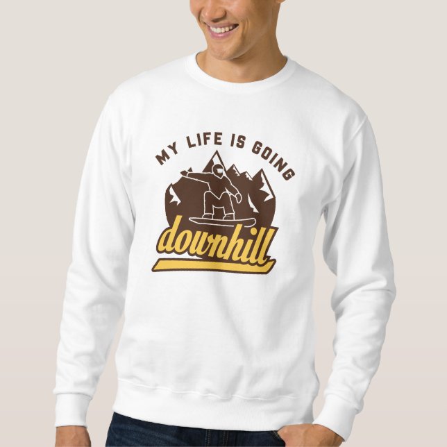 Downhill Snowboarding Sweatshirt (Front)