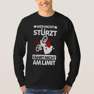 Downhill Wer Nicht Rurzt Fahrt Nicht Am Limit Bike T-Shirt