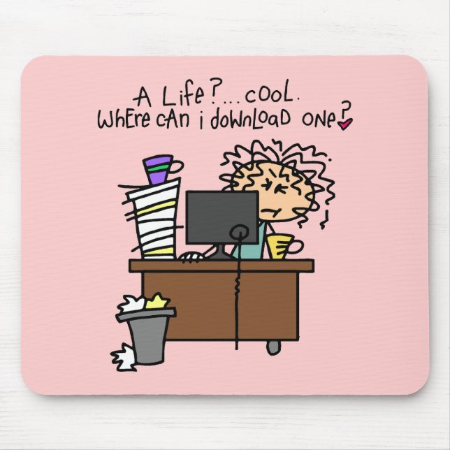 Download Life Humour Mouse Pad (Front)