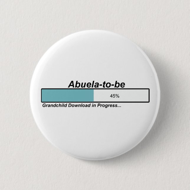 Downloading Abuela to Be 6 Cm Round Badge (Front)