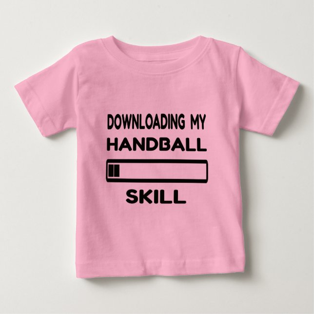 Downloading my Handball skill Baby T-Shirt (Front)