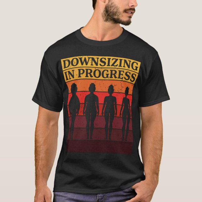 Downsizing In Progress - Gym Workout Weight Loss T-Shirt (Front)