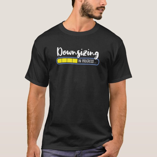 Downsizing In Progress Motivational Workout Gym Ra T-Shirt (Front)