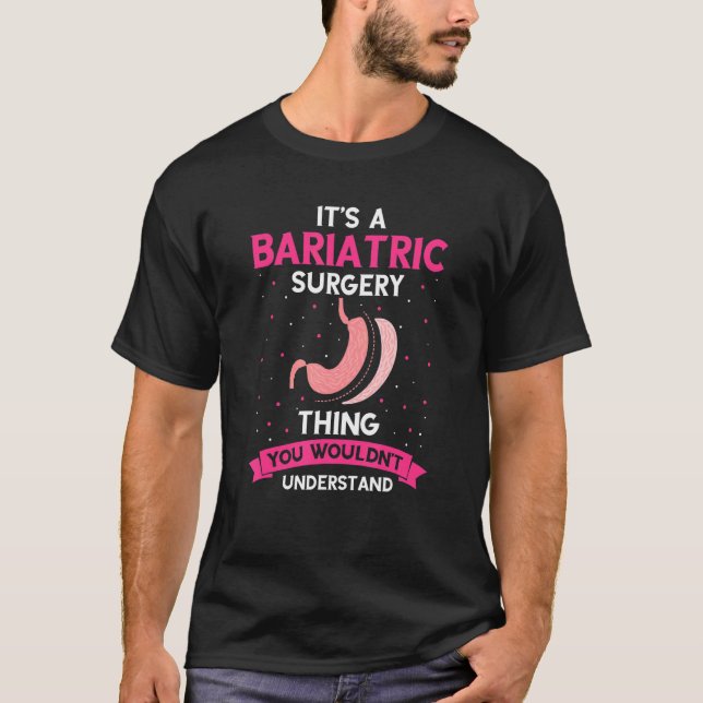 Downsizing Progress Gastric Bypass Surgery 1 T-Shirt (Front)