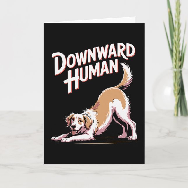 Downward Human Funny Dog Yoga Design  Card (Front)