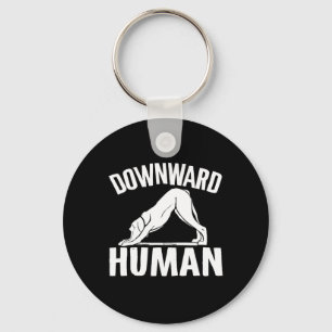 Downward Human, Yoga Pose, Dog Lover, Mediation , Key Ring