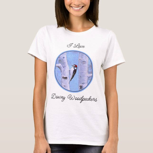 Downy Woodpecker Painting - Original Bird Art T-Shirt (Front)