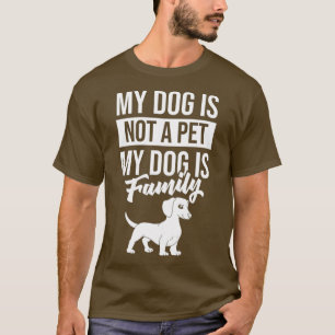 Doxie Dachshund Dog Puppies Owner Lover _29 T-Shirt
