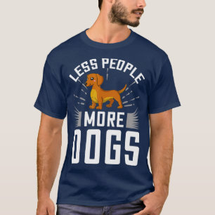 Doxie Dachshund Dog Puppies Owner Lover T-Shirt