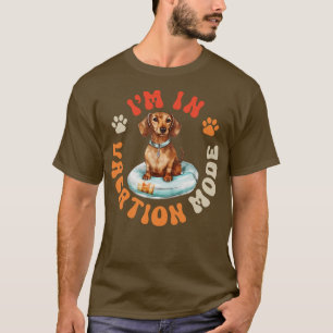 Doxie Dog Vacation Mode T-Shirt