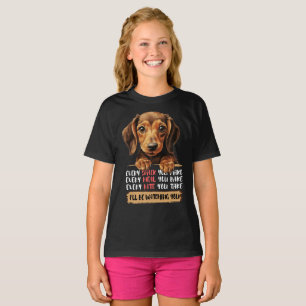 Doxie - I'll Be Watching You T-Shirt
