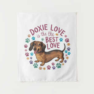 Doxie Love Is The Best Love Tapestry