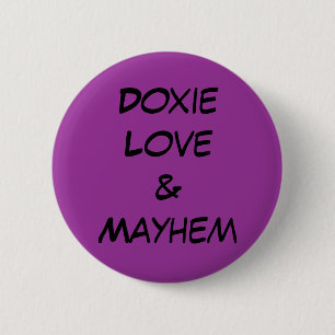 Doxie Love & Mayhem 6 Cm Round Badge