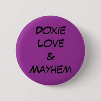 Doxie Love & Mayhem 6 Cm Round Badge