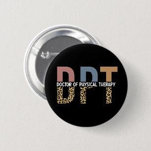 DPT Doctor of Physical Therapy Cheetah Typography 6 Cm Round Badge