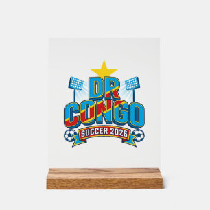 DR Congo Soccer 2026 Soccer Bold Country Typograph Acrylic Sign