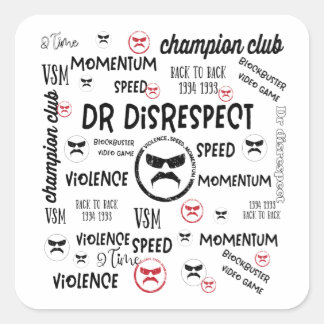 Dr Disrespect Violence Speed Momentum Square Sticker