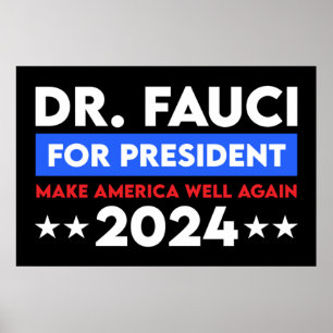Dr. Fauci For President 2024 Poster