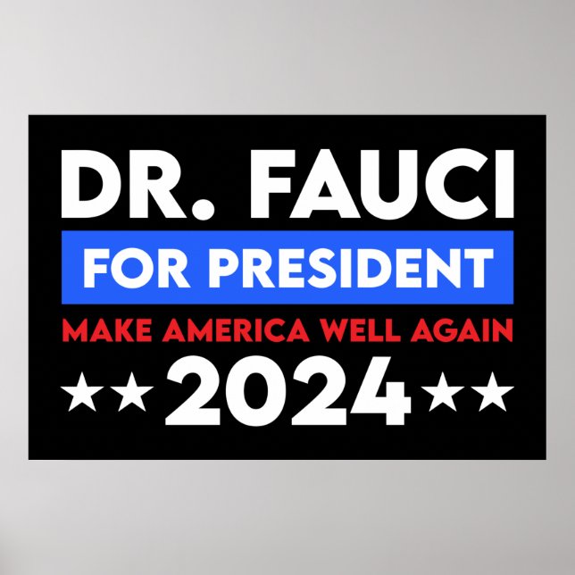 Dr. Fauci For President 2024 Poster (Front)
