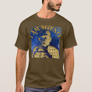 Dr Fauci I Am Science Space Alien anti Mandate Arr T-Shirt
