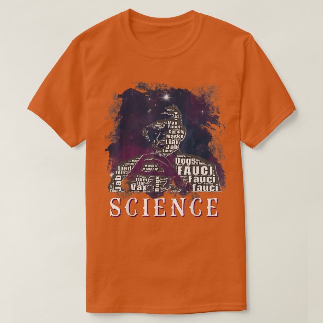 Dr Fauci I Am Science Space Alien anti Mandate Arr T-Shirt (Design Front)