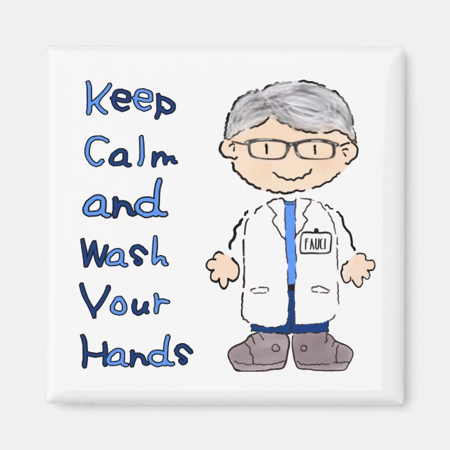 Dr Fauci | Keep Calm & Wash Your Hands | Corona Magnet (Front)