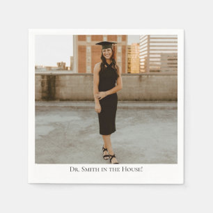'Dr. In The House' Doctoral Graduates Photo Napkin