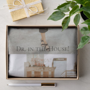 'Dr. In The House' Doctoral Graduates Photo Tissue Paper