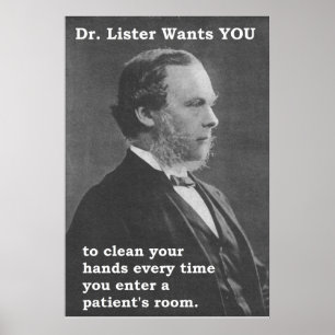 Dr. Lister wants YOU (to clean your hands) Poster