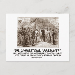 "Dr Livingstone, I Presume" Postcard