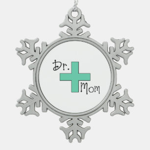 Dr. Mum Snowflake Pewter Christmas Ornament