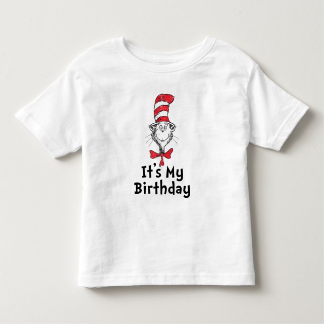 Dr. Seuss Cat in the Hat It's My Birthday Toddler T-Shirt (Front)