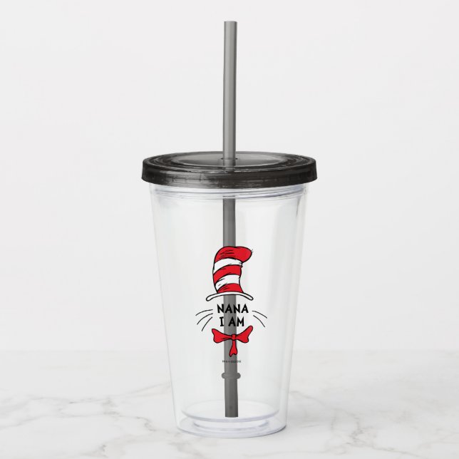 Dr. Seuss | Cat in the Hat - Nana I am Acrylic Tumbler (Front)