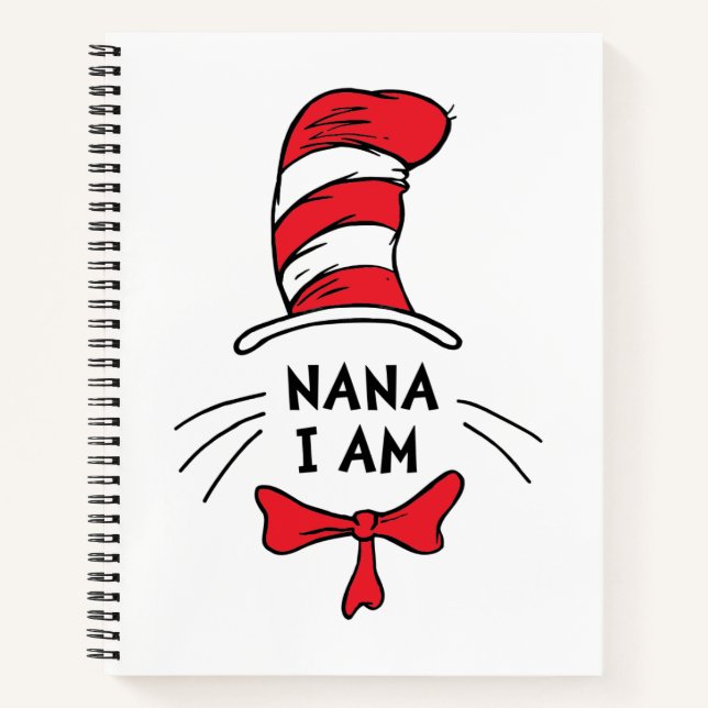 Dr. Seuss | Cat in the Hat - Nana I am Notebook (Front)