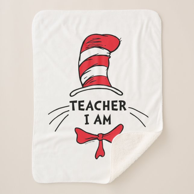 Dr. Seuss | Cat in the Hat - Teacher I am Sherpa Blanket (Front)