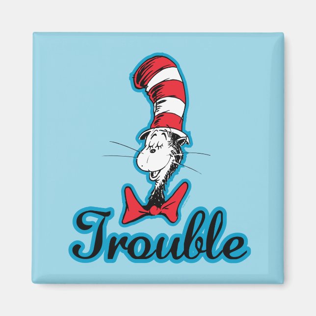 Dr. Seuss | Cat in the Hat Trouble Magnet (Front)