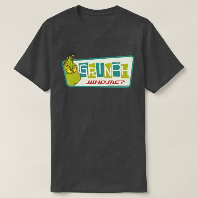 Dr. Seuss | Grinch - Who Me? T-Shirt (Design Front)