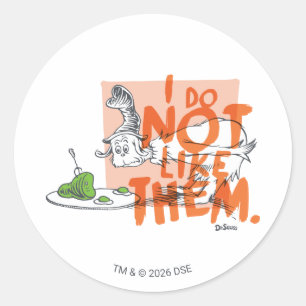 Dr. Seuss Guy-Am-I "I Do Not Like Them" Classic Round Sticker