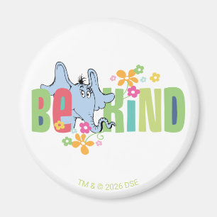 Dr. Seuss Horton Hears A Who   Be Kind Magnet